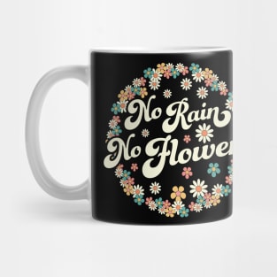 No Rain No Flowers Spring Cute Daisy Flower Floral Gardening Mug